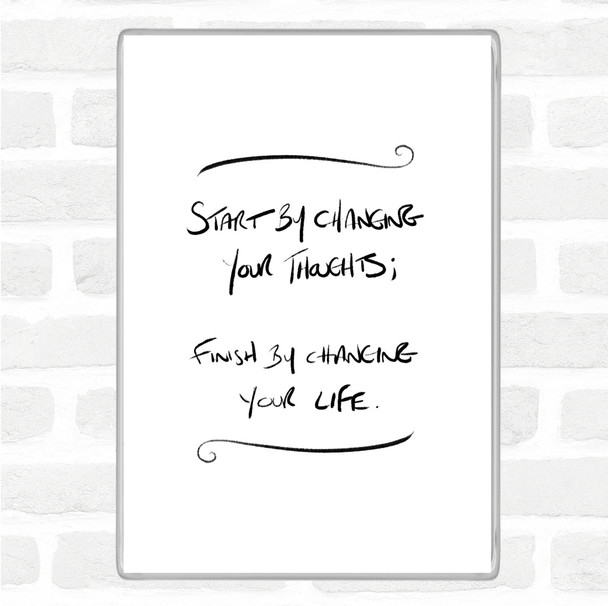 White Black Change Thoughts Quote Magnet