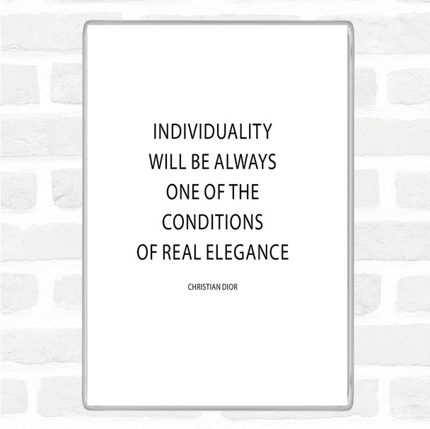 White Black Christian Dior Individuality Quote Magnet