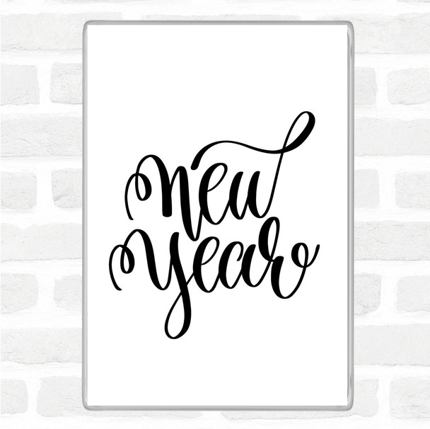 White Black Christmas New Year Quote Magnet