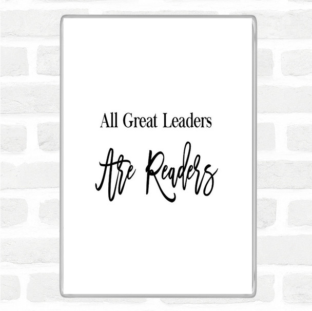 White Black All Great Leaders Quote Magnet