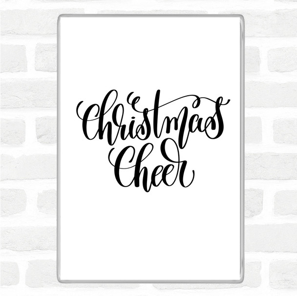 White Black Christmas Xmas Cheer Quote Magnet