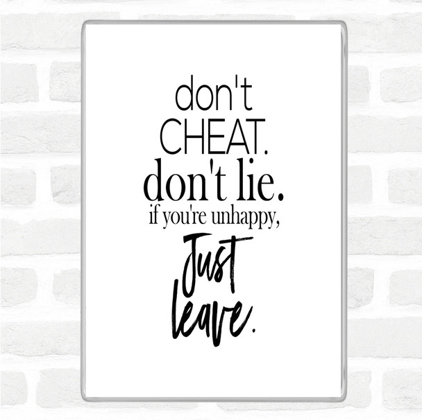 White Black Don't Cheat Quote Magnet