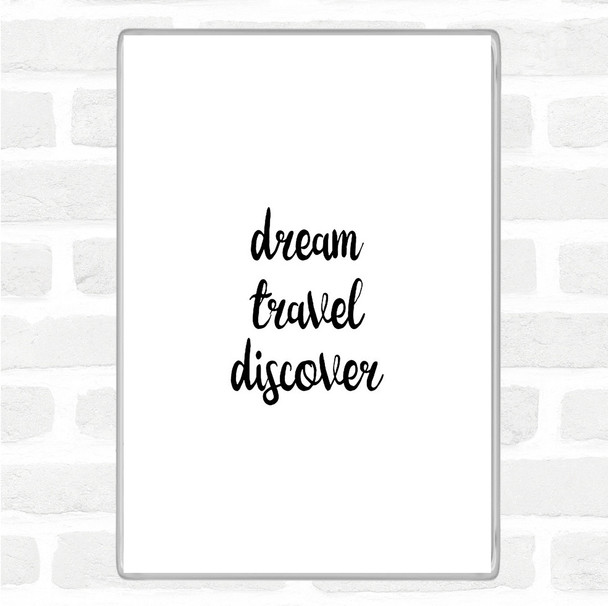 White Black Dream Quote Magnet