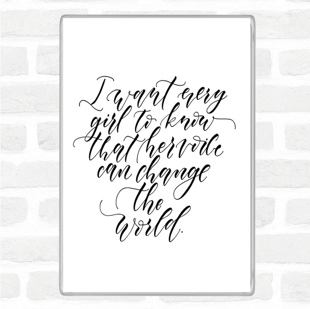 White Black Every Girl Quote Magnet