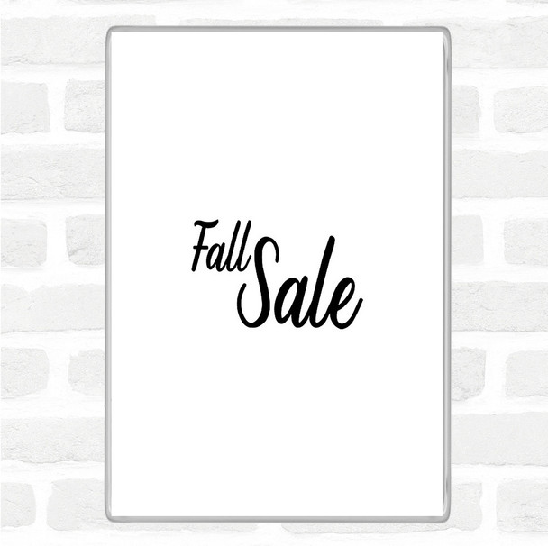 White Black Fall Sale Quote Magnet