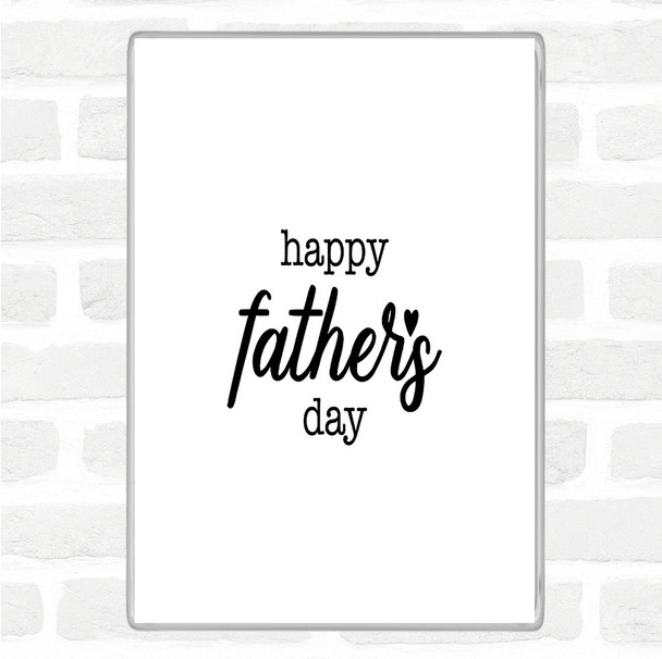 White Black Fathers Day Quote Magnet