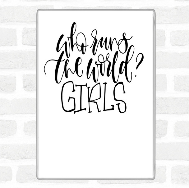White Black Girls Rule The World Quote Magnet
