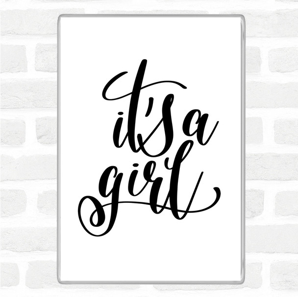 White Black A Girl Quote Magnet