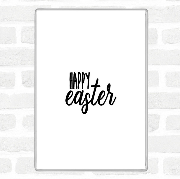 White Black Happy Easter Quote Magnet
