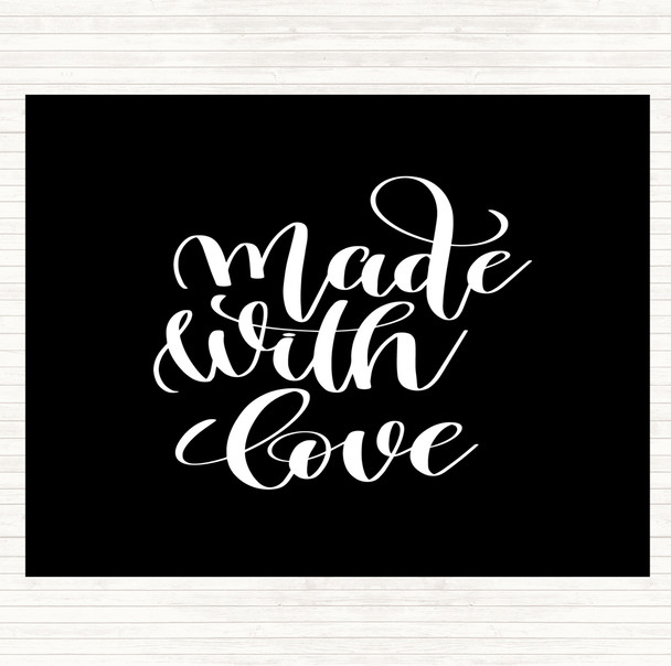 Black White Made With Love Quote Mouse Mat