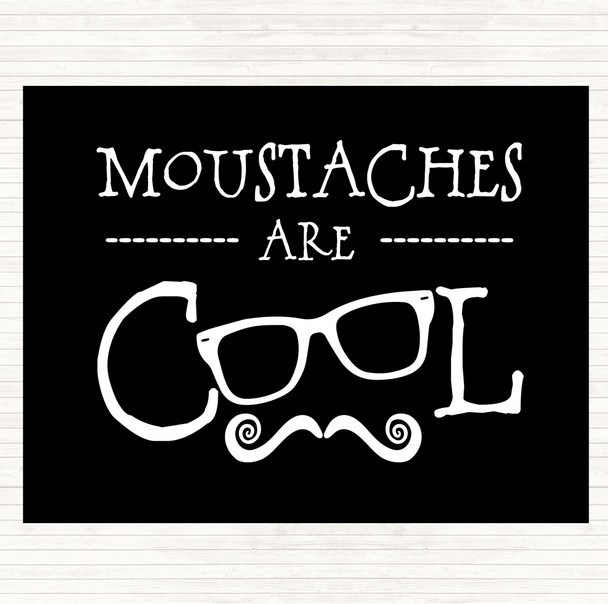 Black White Mustache Are Cool Quote Mouse Mat