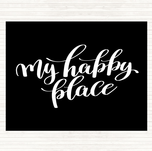 Black White My Happy Place Quote Mouse Mat