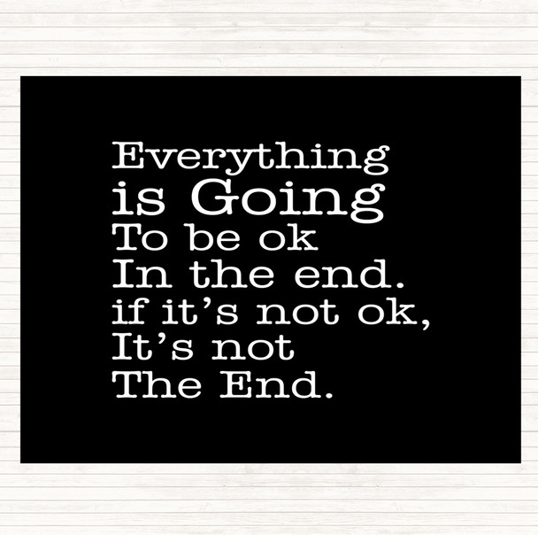 Black White Not The End Quote Mouse Mat