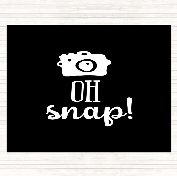 Black White Oh Snap Quote Mouse Mat
