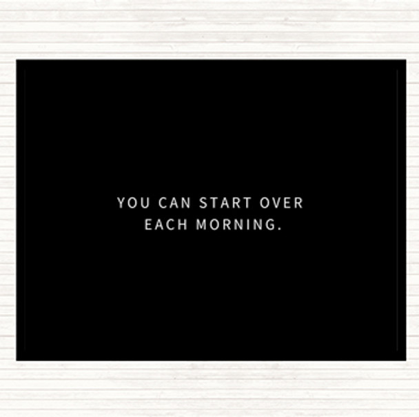 Black White Start Over Each Morning Quote Mouse Mat