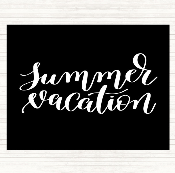 Black White Summer Vacation Quote Mouse Mat