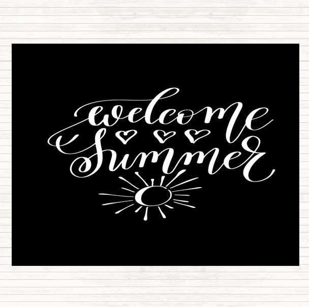 Black White Summer Welcome Quote Mouse Mat