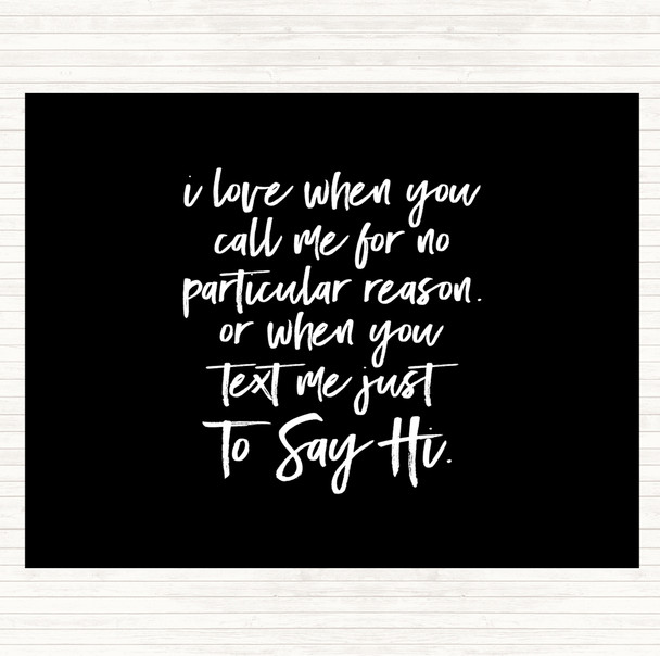 Black White Text To Say Hi Quote Mouse Mat