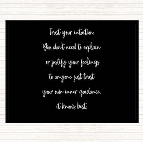 Black White Trust Your Intuition Quote Mouse Mat