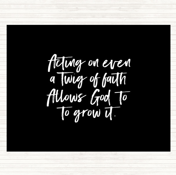 Black White Twig Of Faith Quote Mouse Mat
