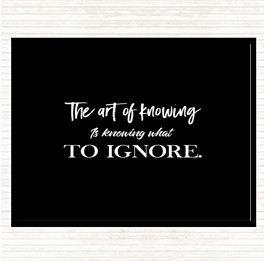 Black White What To Ignore Quote Mouse Mat