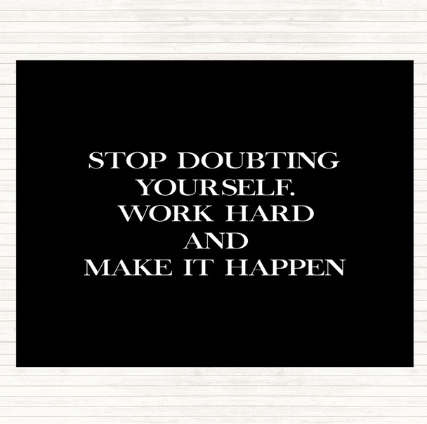 Black White Work Hard And Make It Happen Quote Mouse Mat