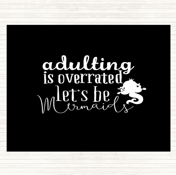 Black White Adult Lets Be Mermaids Quote Mouse Mat