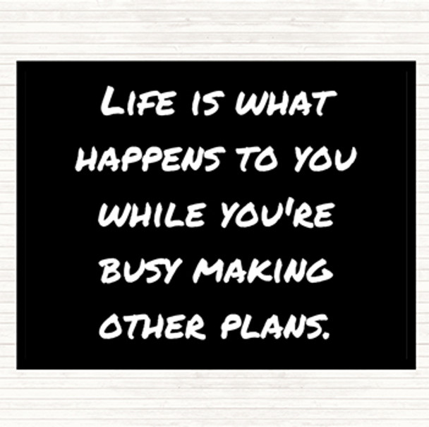 Black White Busy Making Other Plans Quote Mouse Mat