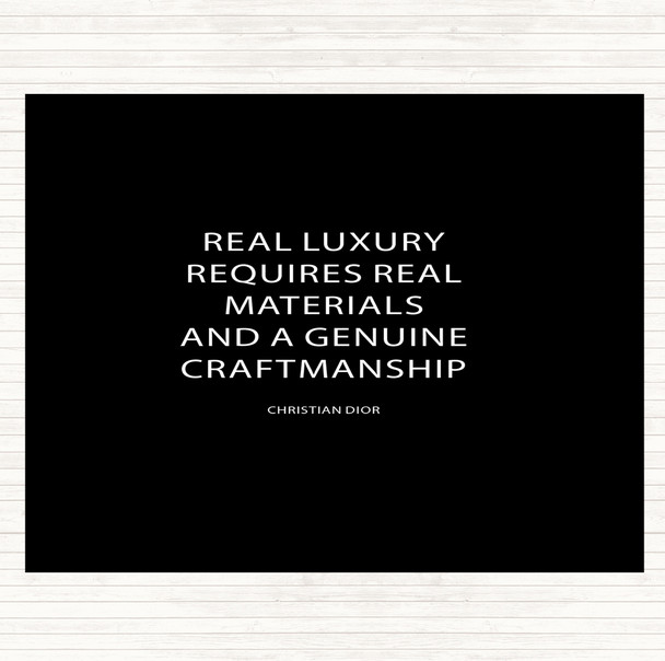 Black White Christian Dior Real Luxury Quote Mouse Mat