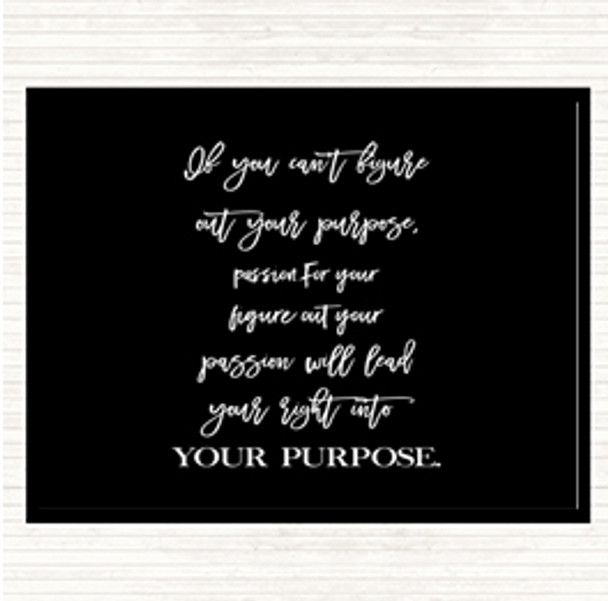 Black White Figure Out Your Purpose Quote Mouse Mat