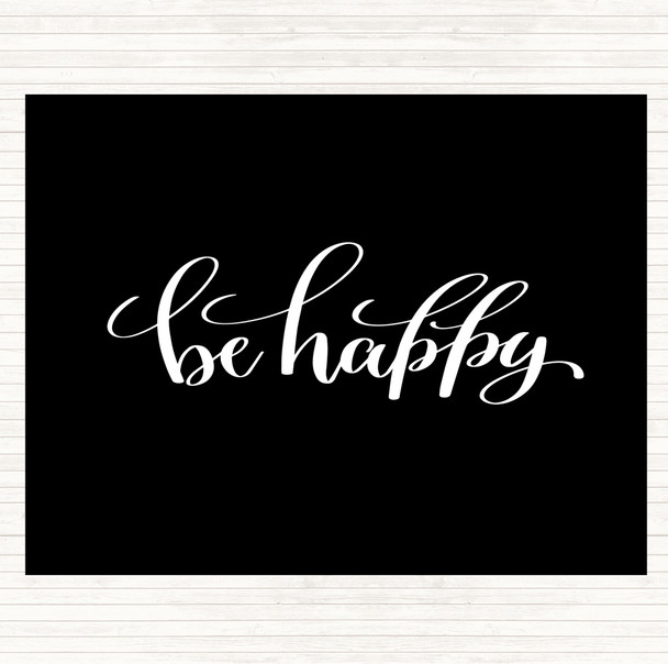 Black White Happy Quote Mouse Mat