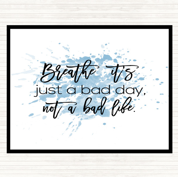 Blue White Bad Day Inspirational Quote Mouse Mat