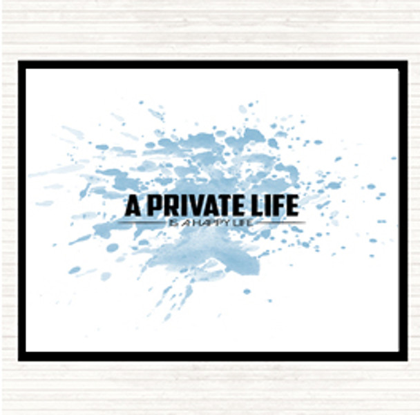 Blue White A Private Life Inspirational Quote Mouse Mat