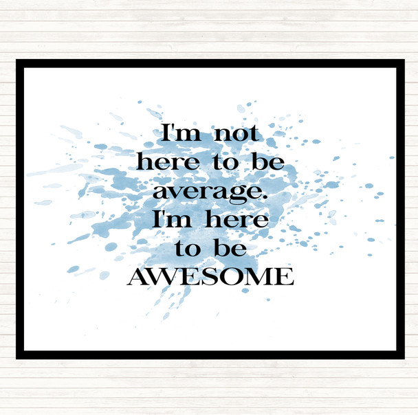 Blue White Not Average Inspirational Quote Mouse Mat
