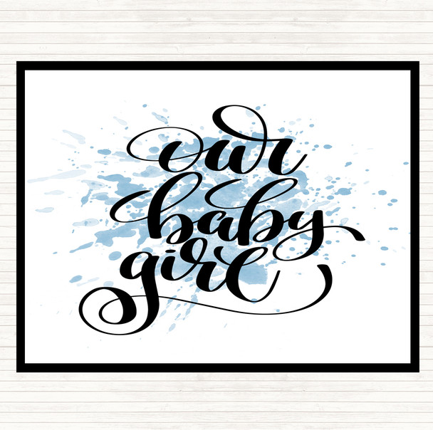 Blue White Our Baby Girl Inspirational Quote Mouse Mat