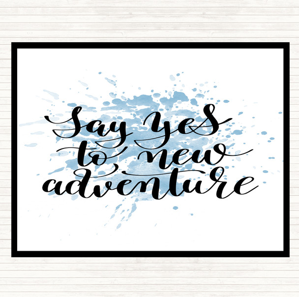 Blue White Say Yes To Adventure Inspirational Quote Mouse Mat