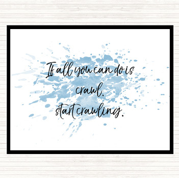 Blue White Start Crawling Inspirational Quote Mouse Mat