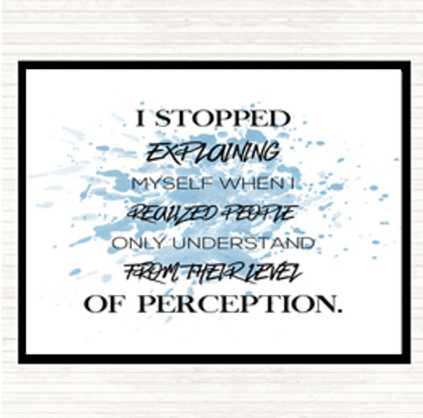 Blue White Stopped Explaining Inspirational Quote Mouse Mat