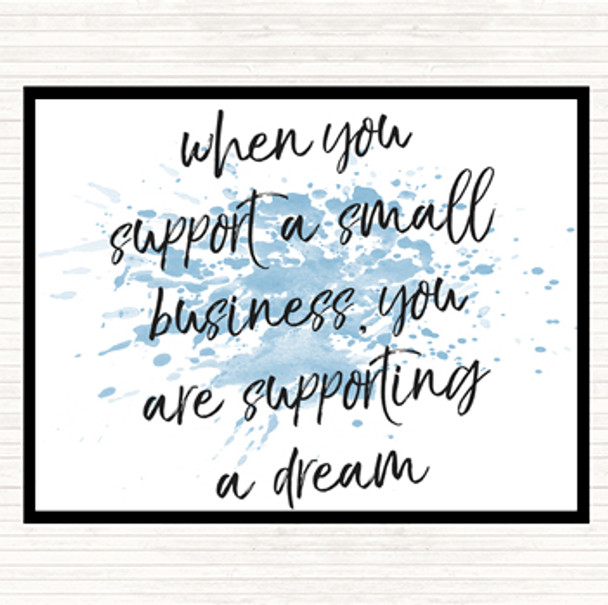 Blue White Support A Small Business Inspirational Quote Mouse Mat