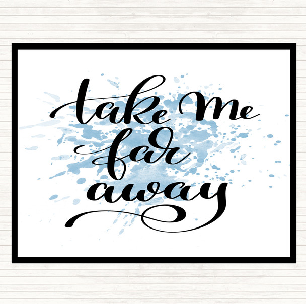 Blue White Take Me Far Away Inspirational Quote Mouse Mat
