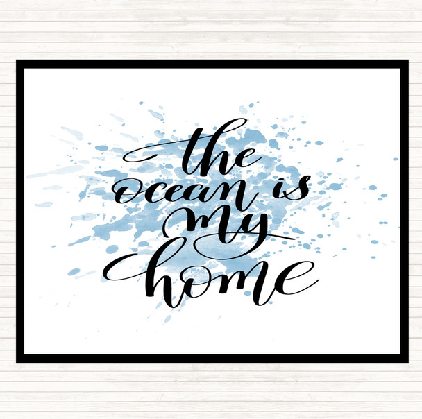 Blue White The Ocean Is My Home Inspirational Quote Mouse Mat