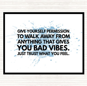 Blue White Walk Away From Anything That Gives You Bad Vibes Quote Mouse Mat