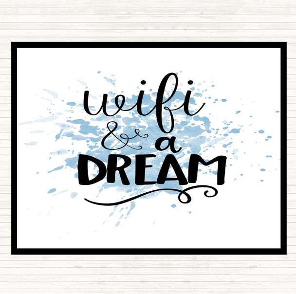 Blue White WIFI And A Dream Inspirational Quote Mouse Mat