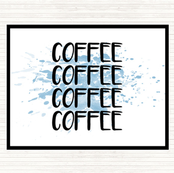 Blue White Coffee Coffee Coffee Coffee Inspirational Quote Mouse Mat