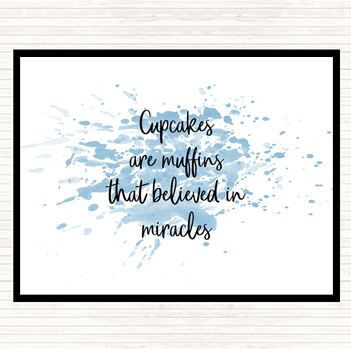 Blue White Cupcakes Are Muffins That Believed In Miracles Inspirational Quote Mouse Mat