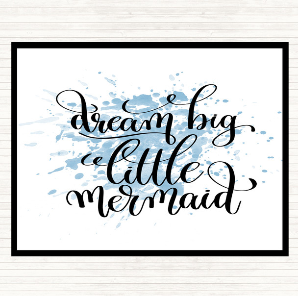 Blue White Dream Big Mermaid Inspirational Quote Mouse Mat