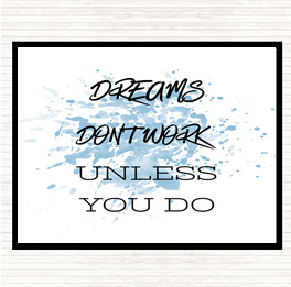 Blue White Dreams Work If You Do Inspirational Quote Mouse Mat