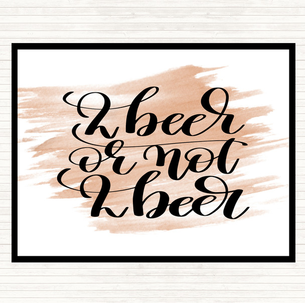 Watercolour 2 Beer Or Not Quote Mouse Mat