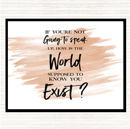 Watercolour Not Speaking Up Quote Mouse Mat