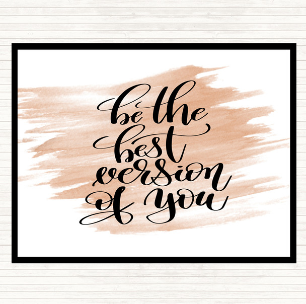 Watercolour Be The Best Version Of You Quote Mouse Mat